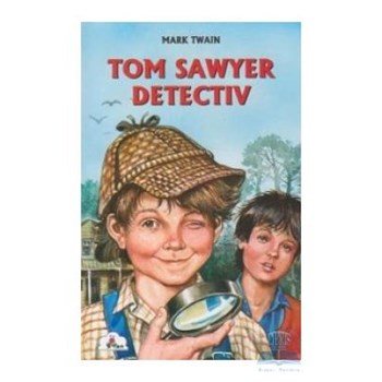 Tom Sawyer detectiv - Mark Twain
