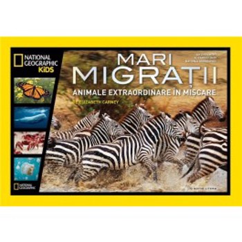 Mari migratii. Animale extraordinare in miscare