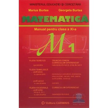 Manual matematica Clasa 11 M1 - Marius Burtea, Georgeta Burtea