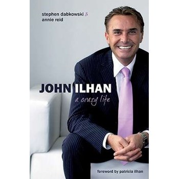 John Ilhan: A Crazy Life