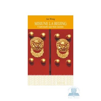 Misiune la Beijing - Jan Wong