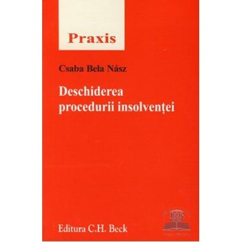 Deschiderea procedurii insolventei - Csaba Bela Nasz