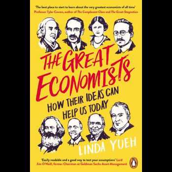 The Great Economists: How Their Ideas Can Help Us Today