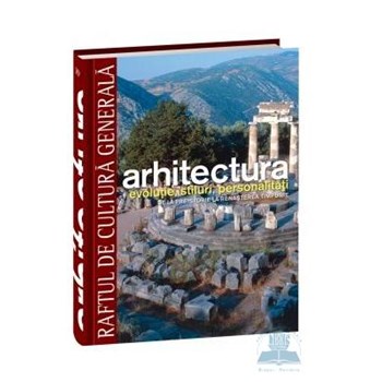 Arhitectura de la preistorie la renastere timpurie