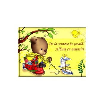 De la scutece la scoala. Album cu amintiri