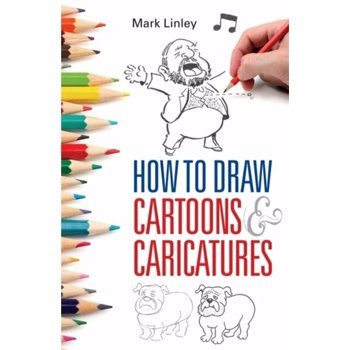 How To Draw Cartoons and Caricatures, Paperback
