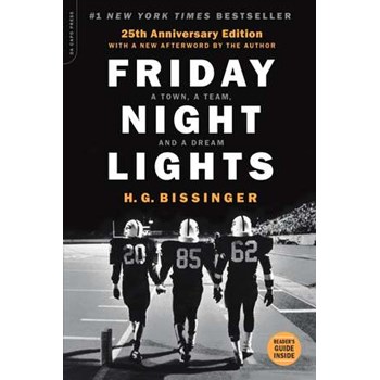 Friday Night Lights, 25th Anniversary Edition: A Town, a Team, and a Dream