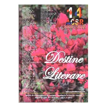 Destine Literare anul 8 - nr. 67-70 - iulie-octombrie 2015