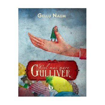 Cel mai mare Gulliver