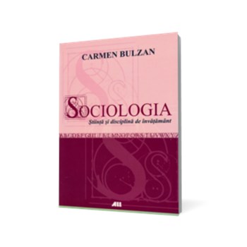Sociologia. Stiinta si disciplina de invatamant