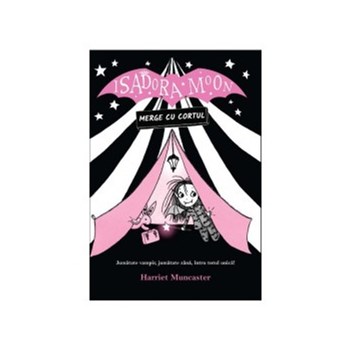 Isadora Moon merge cu cortul
