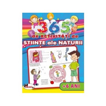365 de activitati de stiinte ale naturii (+6 ani)