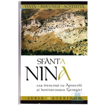 Sfanta Nina, Cea intocmai cu Apostolii si luminatoarea Georgiei