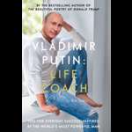 Vladimir Putin: Life Coach