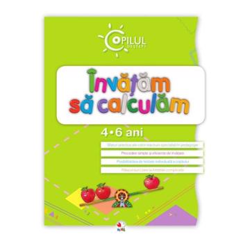 Învăţăm să calculam. 4-6 ani. Ediţia a II-a.