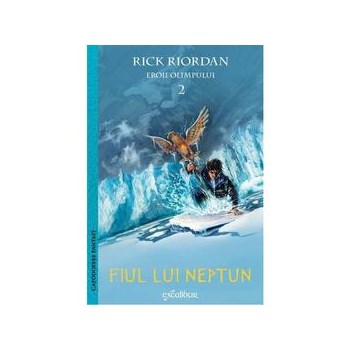 Eroii olimpului 2: Fiul lui Neptun - Rick Riordan, editura Grupul Editorial Art