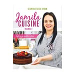Jamila Cuisine. Vol II - Geanina Staicu-Avram