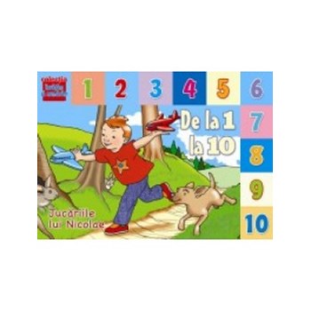 De la 1 la 10 - Jucariile lui Nicolae, editura Arc