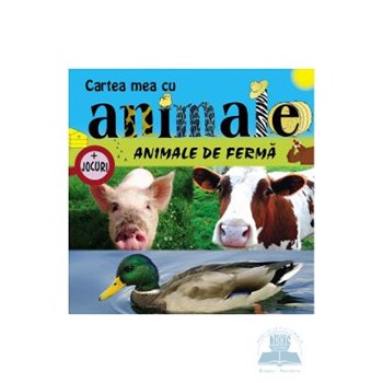 Animale de ferma - Cartea mea cu animale + jocuri