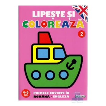 Lipeste si coloreaza 2 4-6 ani primele cuvinte in romana-engleza