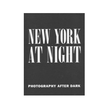 New York at Night: Photography after Dark