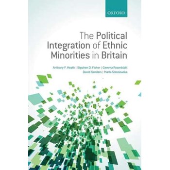 The Political Integration of Ethnic Minorities in Britain