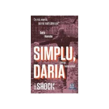 Simplu, Daria - Daria Hornoiu