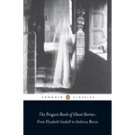 The Penguin Book of Ghost Stories: From Elizabeth Gaskell to Ambrose Bierce (Penguin Classics)