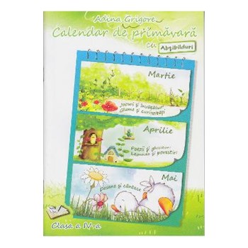 Calendar de primavara cls 4 cu abtibilduri - Adina Grigore, editura Ars Libri