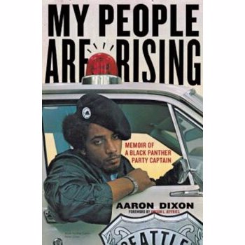 My People Are Rising: Memoir of a Black Panther Party Captain