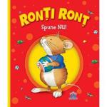 Ronti Ront spune nu! - Anna Casalis, editura Didactica Publishing House