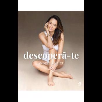 DESCOPERA-TE ANDREEA RAICU