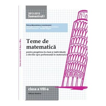 2012-2013 Teme de matematica cls 8 sem. 1 - Petrus Alexandrescu