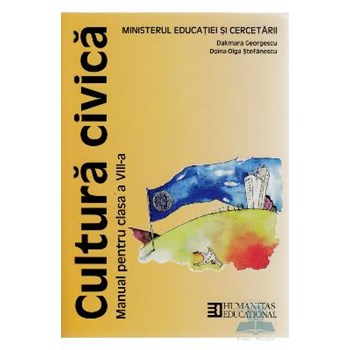 Cultura civica - Clasa 8 - Manual - Dakmara Georgescu, Doina-Olga Stefanescu, editura Humanitas