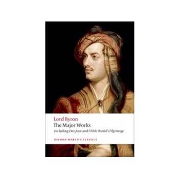 Lord Byron - The Major Works