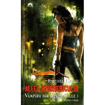 Vampirii din Morganville 3 Aleea intunericului Partea a doua Ed. de 9789731025599