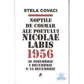 Noptile de cosmar ale poetului Nicolae Labis.