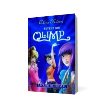 Lacrimi de cristal : Fetele din Olimp