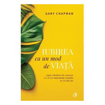 Iubirea ca un mod de viata