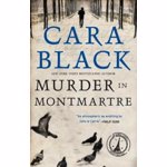 Murder in Montmartre, Paperback - Cara Black
