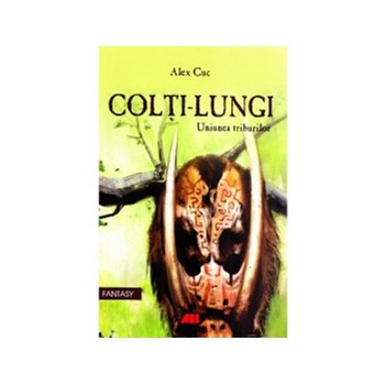 Colti-Lungi. Uniunea triburilor.