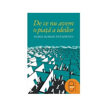 De ce nu avem o piata a ideilor (ebook)