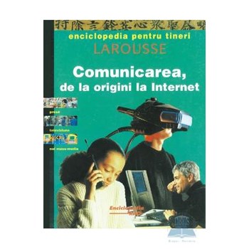 Comunicarea, de la origini la Internet - Enciclopedia pentru tineri 372515