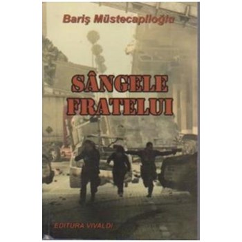 Sangele fratelui - Baris Mustecaplioglu