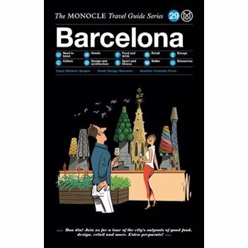 The Monocle Travel Guide to Barcelona: The Monocle Travel Guide Series, Hardcover