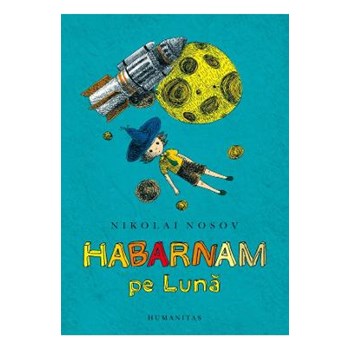 Habarnam pe luna - Nikolai Nosov