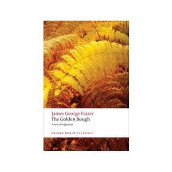 The Golden Bough. A Study in Magic and Religion