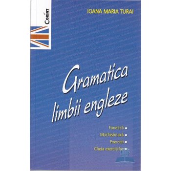 Gramatica limbii engleze ed.2012 - Ioana Maria Turai