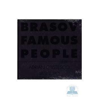 Brasov Famous People - Adrian Cristesco, Vasi Lupo