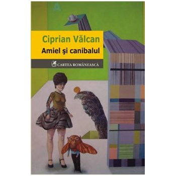 Amiel si canibalul - Ciprian Valcan